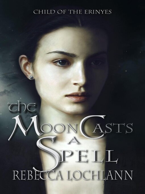 Title details for The Moon Casts a Spell by Rebecca Lochlann - Available